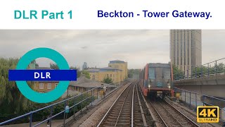 DLR 01 | Beckton to Tower Gateway [4K]