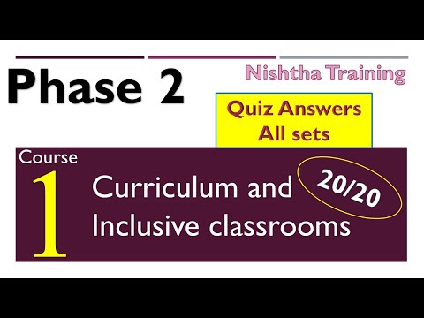 Phase 2 Nishtha Training|Curriculum And Inclusive Classrooms | Quiz Answers For All Sets