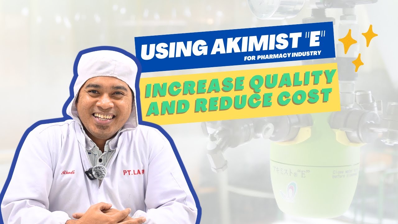 AKIMIST "E" FOR THE PHARMACEUTICAL INDUSTRY IS REALLY WORTH IT