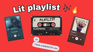Lit playlist 🔥🎶 |shaayyy’s world