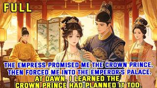 The Empress Promised Me the Crown Prince, Then Forced Me Into the Emperor’s Palace.