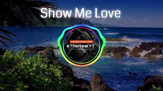 Show Me Love (EDX Remix) - Sam Feldt