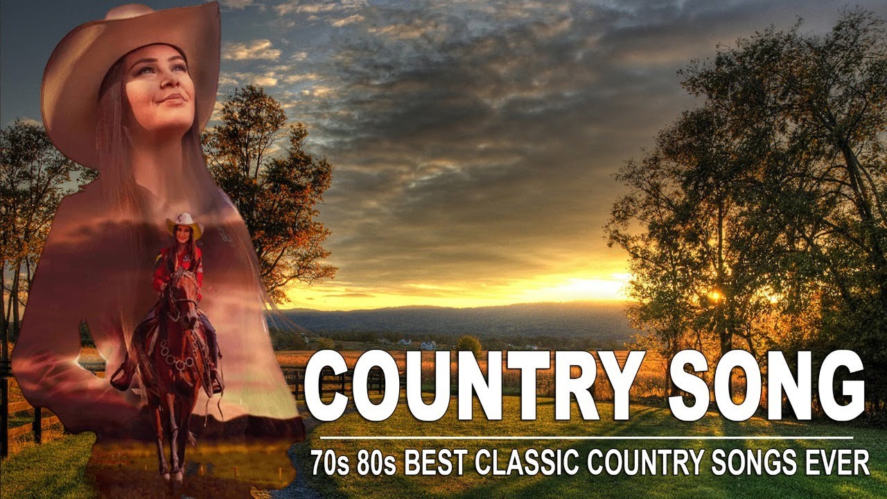 70s 80s Best Classic Country Songs Ever - Best Old Country Songs Of 70s ...