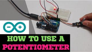 How to use a Potentiometer with Arduino || Analog Input || Step by step tutorial