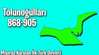Tolunoğulları Kuruluştan Yıkılışa 868-905