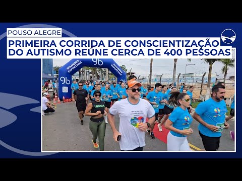 Primeira Corrida de Conscientização do Autismo reúne cerca de 400 pessoas em Pouso Alegre