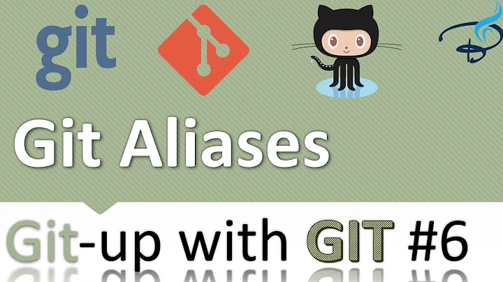 Git-up with Git and Github tutorials | Git Aliases #6