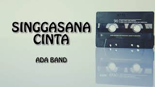 Singgasana Cinta - Ada Band Original Audio ( Cover Lirik )
