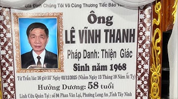 Lễ Tang Ông Lê Vĩnh Thanh 58T(pd: Thiện Giác)(Cty mai táng tân an)