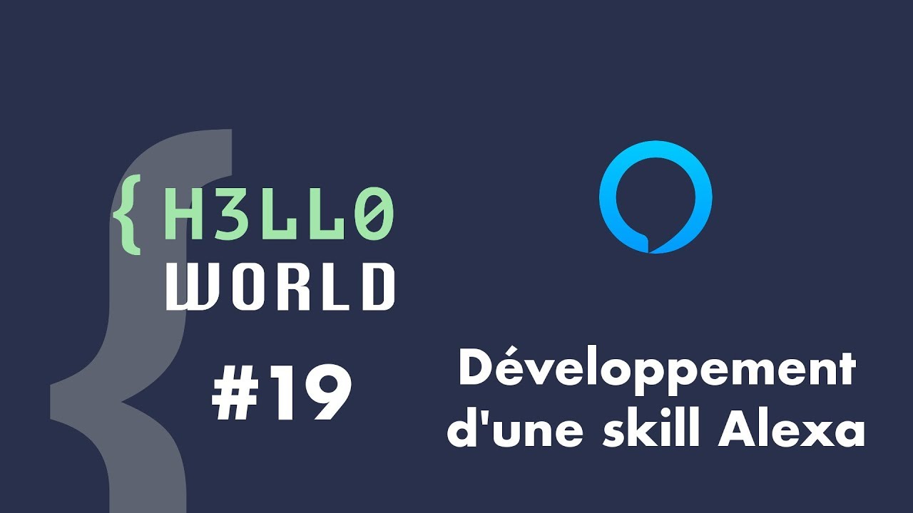 HW #19 - Développement d'une skill Alexa HW #19 - Développement d'une skill Alexa
