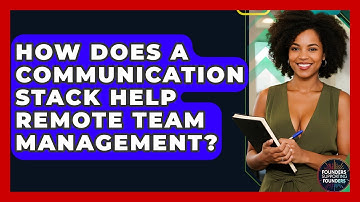 How Does A Communication Stack Help Remote Team Management? - Founders Supporting Founders