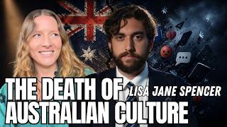 The Death of Australian Culture | Lisa Jane Spencer