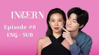 Intern in My Heart Episode 6 English Subtitles | Intern in My Heart (2024) Eng Subtitles