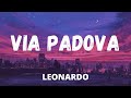 Leonardo - Via Padova (Testo/Lyrics)
