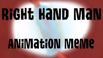 Right hand man II OC Animation Meme