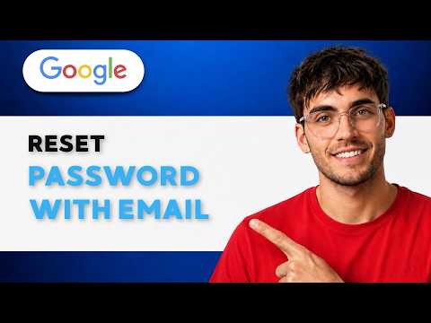 How to Reset Google Password with Email [2026 Full Guide]