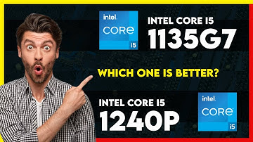 Intel Core i5 1135G7 vs Intel Core i5 1240P Comparison