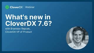 What's New in CloverDX 7.6 | CloverDX Webinar