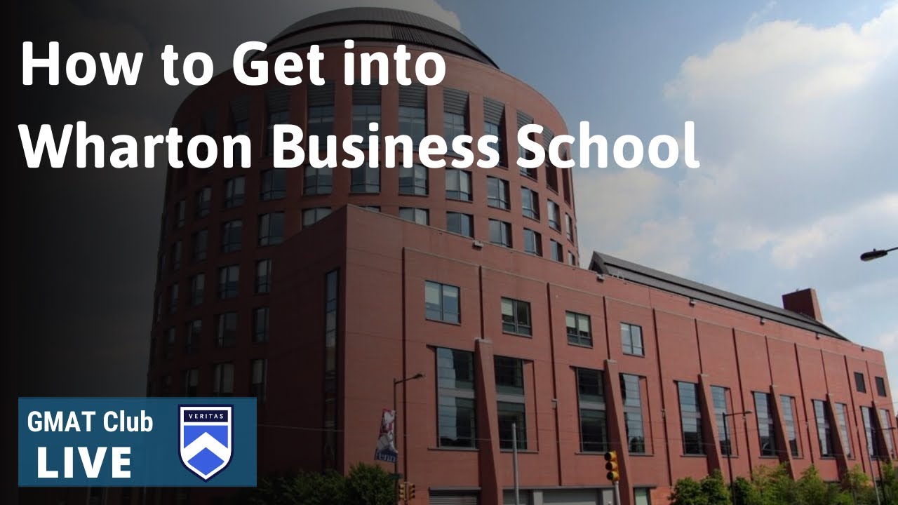 How to Get Into Wharton Business School - YouTube