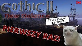 Gothic 2 New Balance [Returning] 20 Rozdział 7 ??