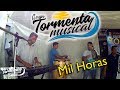 Ensayo - Mil horas - Tormenta Musical Hermanos Carrera 2018 Xochimilco