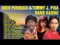 Ratih Purwasih dan Tommy J Pisa, Rano Karno Full Album 🥂 Lagu Nostlagia - Lagu Pop Indonesia