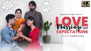 LOVE MARRIAGE AND EXPECTATIONS | Ft. TANVI MALHARA