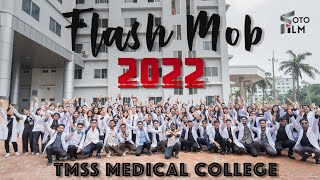 Flash Mob 2022 || TMSS Medical College || Bogura || FotoFilm