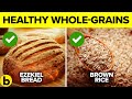 19 Healthiest Whole Grain Foods That Are Good For You