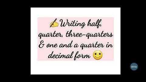 Writing half,quarter, three - quarter & one and a quarter in decimal form 🙂Problem set 40🙂