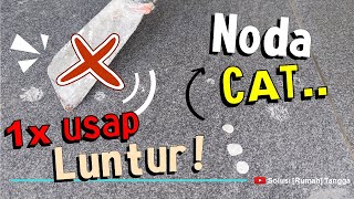 Cara Menghilangkan BEKAS CAT di Keramik Kasar