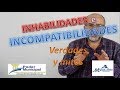 Inhabilidades e incompatibilidades. Verdades y mitos