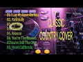 I Lay My Love On You Faithfully Hotel California Classic Country Cover Timeless 60s 70s 80s