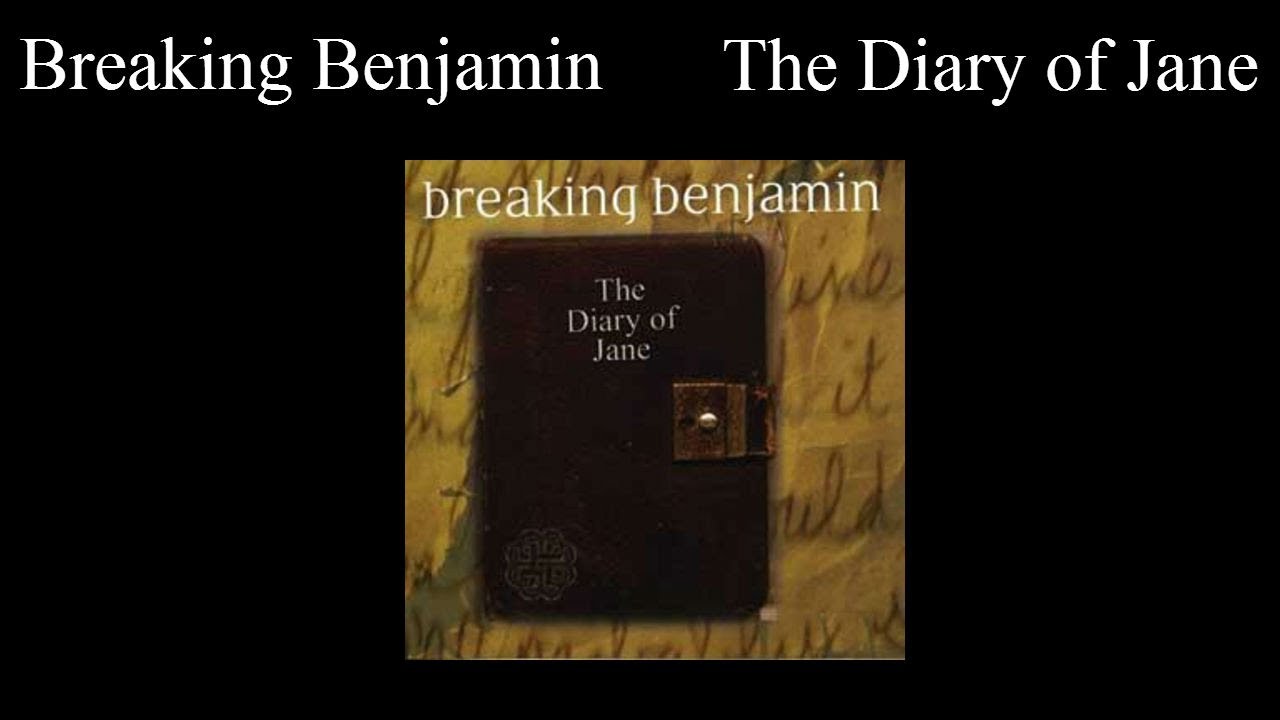 Broken benjamin diary of jane