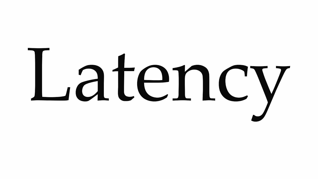 How To Pronounce Latency YouTube