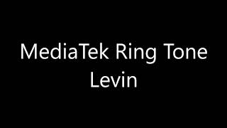 MediaTek ringtone - Levin