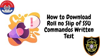 How to Download Roll no Slip of Sindh Police SSU Commandos Written Test | PTS