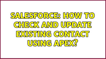 Salesforce: How to check and update existing contact using apex?