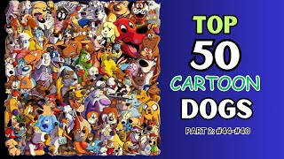 TOP 50 CARTOON DOGS: PART 2 (#44 - #40) by DOGGYDAYS 646 views 5 months ago 2 minutes, 50 seconds