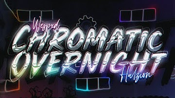 "Chromatic Overnight" ~ By: Halzion and Wespdx