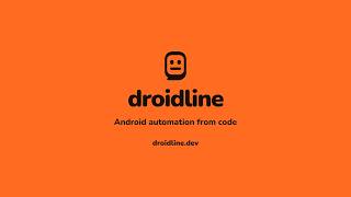 Droidline: automate real Android phones from code, without ADB or root