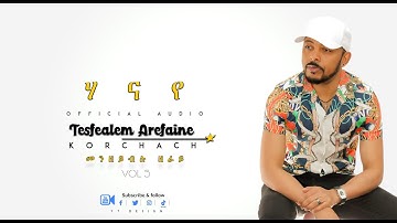 Korchach - Hanaye  | ሃናየ - Eritrean Music ( Official Audio )