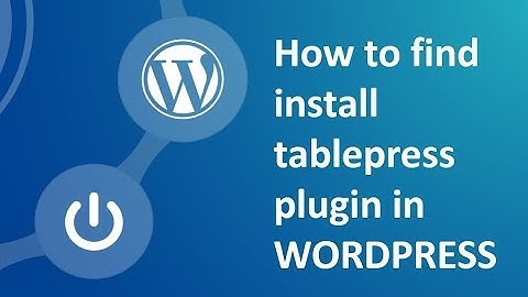 How to install table press plugin in wordpress using CPanel