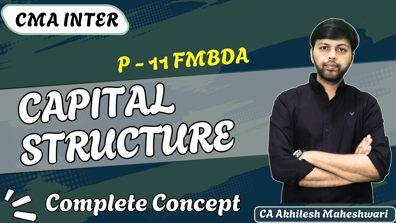 CMA Inter | Capital Structure | Paper 11 - Financial Management | FMBDA ...
