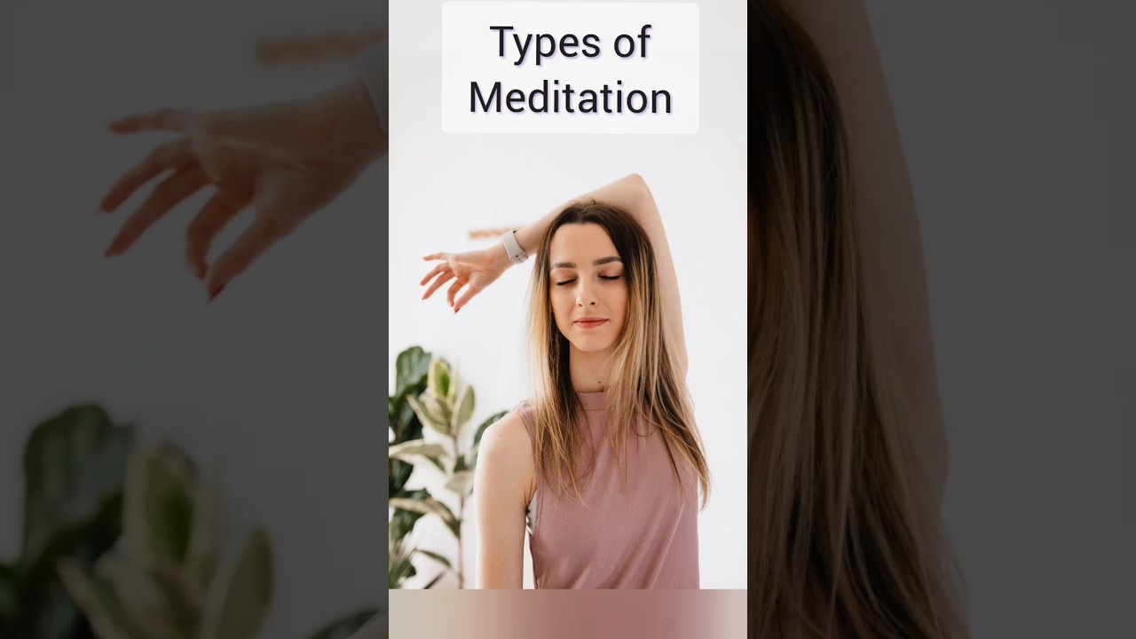 TYPES of MEDITATIONS | Know about Different Types of Meditation | Relaxing