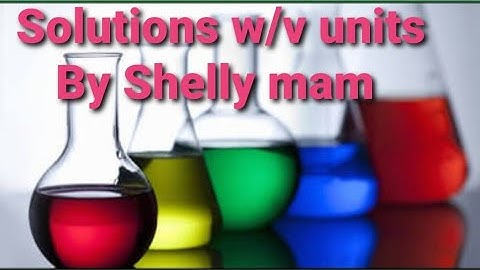 Solutions (Molarity Normality and Formality)