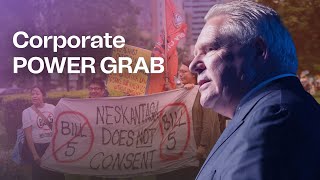 Doug Ford’s ‘shocking and unprecedented’ attack on Indigenous rights and the environment