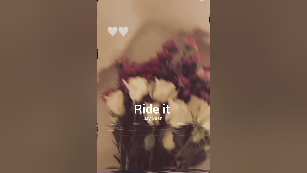 ride it [slowed reverb] ft. jay sean YouTube