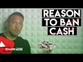 The Real Reason They Want To BAN CASH (Worse Than You Think)