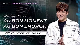 Lannée Kairos Au Bon Endroit Au Bon Moment - Partie 1 Joseph Prince New Creation Tv Français